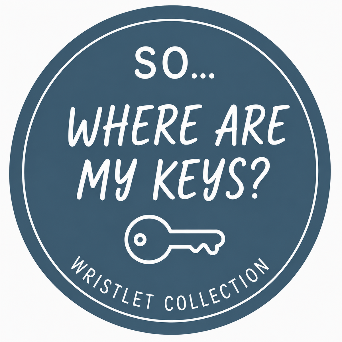 SO… WHERE ARE MY KEYS?